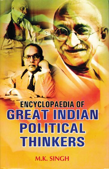 Encyclopaedia of Great Indian Political Thinkers (Manbendra Nath Roy) - M.K. Singh