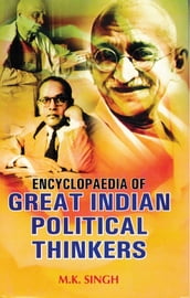 Encyclopaedia of Great Indian Political Thinkers (Rajendra Prasad)