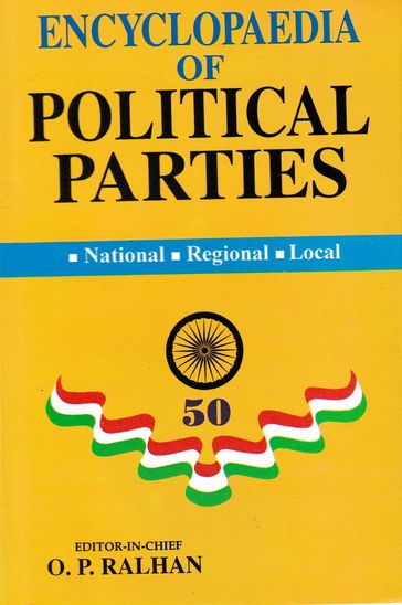 Encyclopaedia of Political Parties India-Pakistan-Bangladesh, National - Regional - Local (Socialist Movement in India) - O. P. Ralhan
