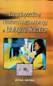 Encyclopaedia of Research Methodology in Biological Sciences (Research Methodology)