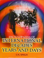 Encyclopaedia of International Decades, Years and Days