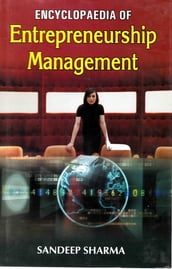 Encyclopaedia of Entrepreneurship Management