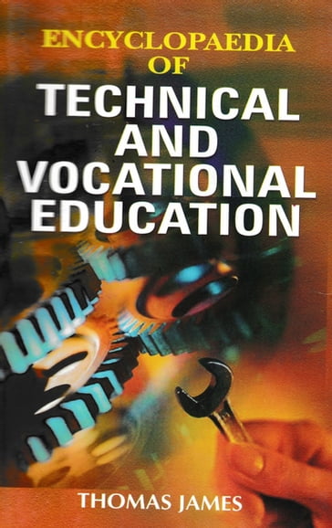 Encyclopaedia of Technical and Vocational Education - James Thomas