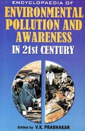 Encyclopaedia of Environmental Pollution and Awareness in 21st Century (Biodiversity)