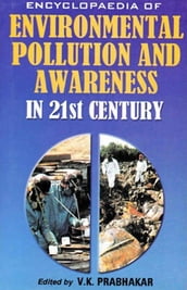 Encyclopaedia of Environmental Pollution and Awareness in 21st Century (Genetic Species and Ecosystem Diversity)