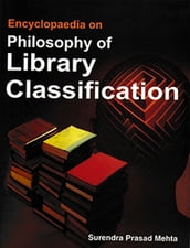 Encyclopaedia on Philosophy of Library Classification
