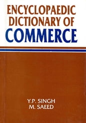 Encyclopaedic Dictionary Of Commerce