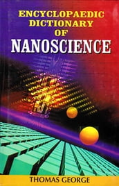 Encyclopaedic Dictionary of Nanoscience