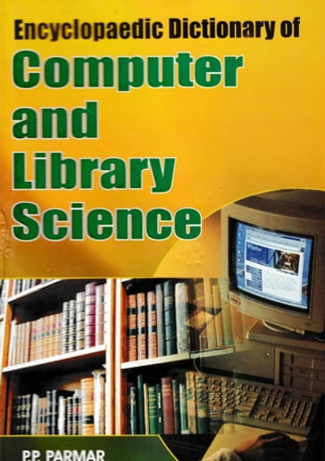 Encyclopaedic Dictionary of Computer and Library Science (J-O) - Zaved Khan - P. P. Parmar