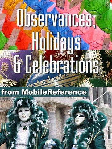 Encyclopedia Of Observances, Holidays & Celebrations (Mobi Reference) - MobileReference