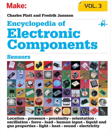 Encyclopedia of Electronic Components Volume 3 - Charles Platt