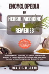 Encyclopedia of Herbal Medicine & Remedies