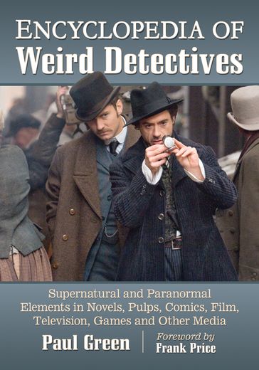 Encyclopedia of Weird Detectives - Paul Green