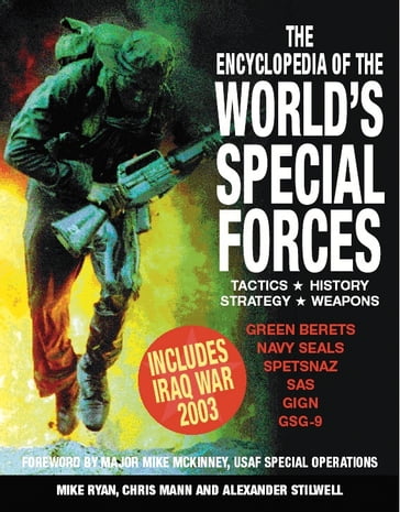 Encyclopedia of the World's Special Forces - MIKE RYAN - Chris Mann - Alexander Stilwell