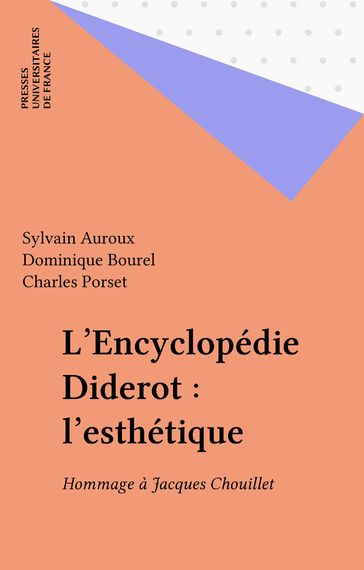 L'Encyclopédie Diderot : l'esthétique - Charles Porset - Dominique Bourel - Sylvain Auroux