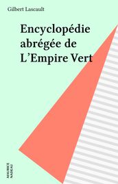 Encyclopédie abrégée de L Empire Vert