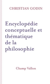 Encyclopédie conceptuelle et thématique de la philosophie