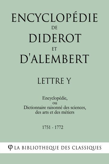 Encyclopédie de Diderot et d'Alembert - Lettre Y - Denis Diderot - Jean Le Rond D