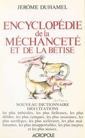 Encyclopédie de la méchanceté et de la bêtise