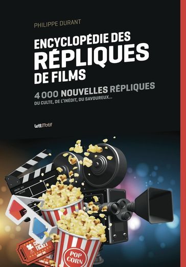 Encyclopédie des répliques de films (tome 2) - Philippe Durant