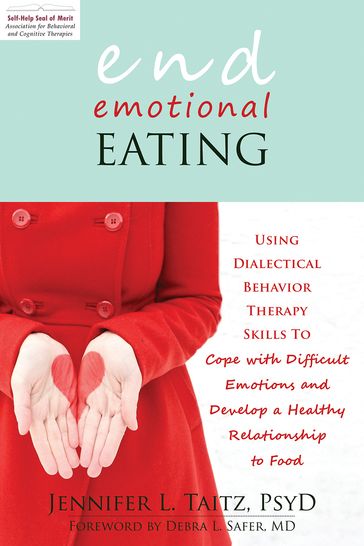 End Emotional Eating - PsyD Jennifer Taitz