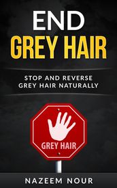 End Grey Hair