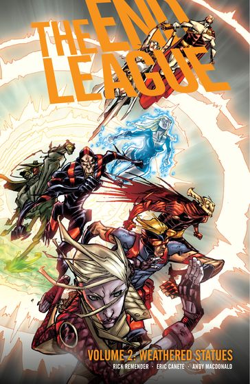End League Volume 2: Weathered Statues - Rick Remender