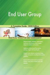 End User Group A Complete Guide - 2020 Edition