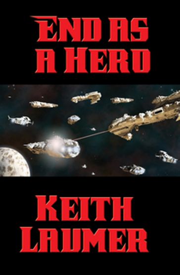 End as a Hero - Keith Laumer