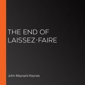 End of Laissez-Faire, The