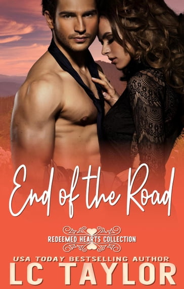 End of the Road - LC Taylor