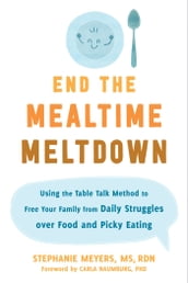 End the Mealtime Meltdown