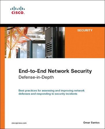 End-to-End Network Security - Omar Santos