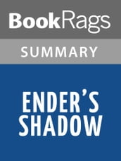 Ender s Shadow by Orson Scott Card Summary & Study Guide