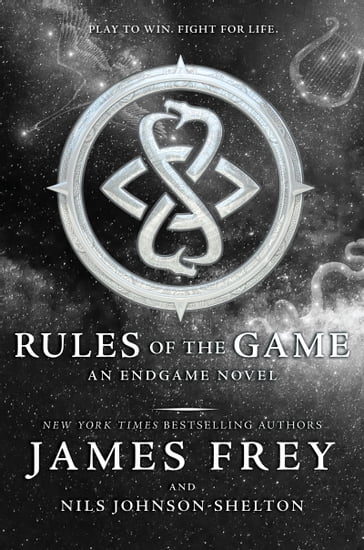 Endgame: Rules of the Game - James Frey - Nils Johnson-Shelton