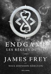 Endgame (Tome 3) - Les règles du jeu