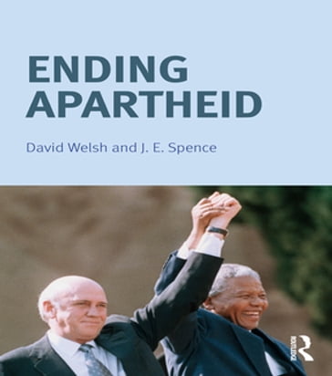 Ending Apartheid - David Welsh - Jack Spence