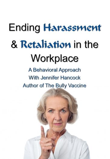 Ending Harassment and Retaliation in the Workplace - Jennifer Hancock