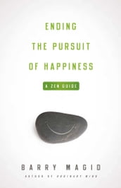 Ending the Pursuit of Happiness