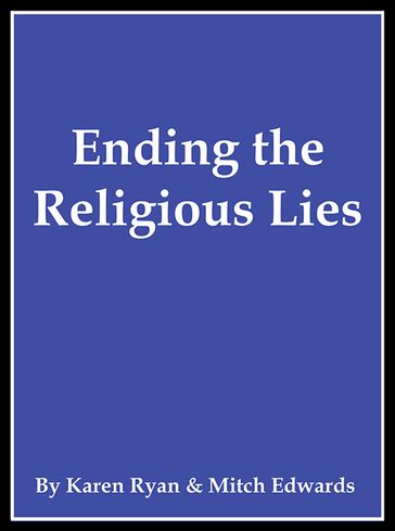 Ending the Religious Lies - Karen Ryan - Mitch Edwards