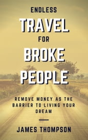 Endless Travel For Broke People