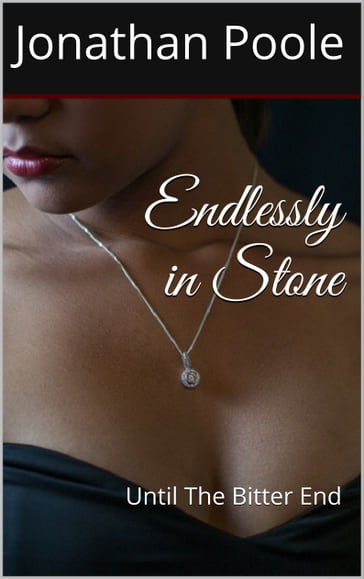 Endlessly in Stone - Jonathan Poole