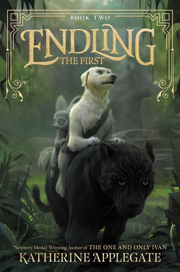 Endling #2: The First - Katherine Applegate