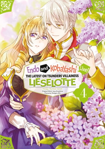 Endo and Kobayashi Live! The Latest on Tsundere Villainess Lieselotte (Manga) Volume 4 - Suzu Enoshima