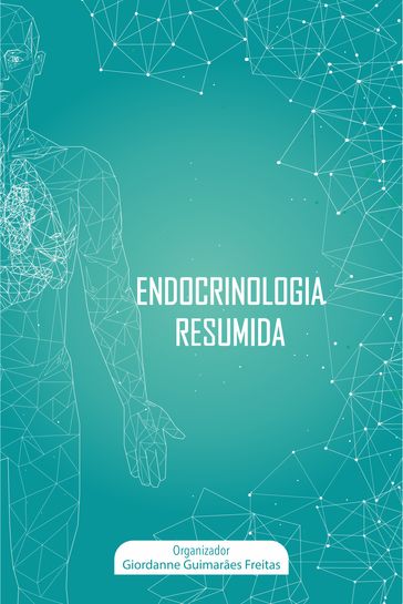 Endocrinologia resumida - Giordanne Guimarães Freitas