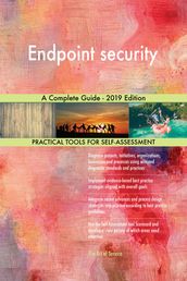 Endpoint security A Complete Guide - 2019 Edition