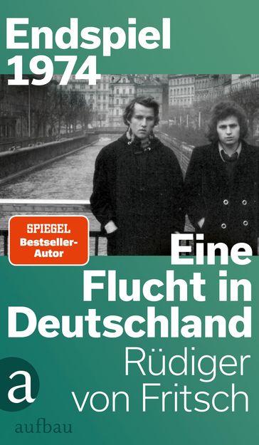 Endspiel 1974  Eine Flucht in Deutschland - Rudiger von Fritsch