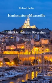 Endstation Marseille