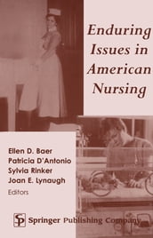 Enduring Issues in American Nursing