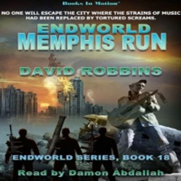 Endworld: Memphis Run (Endworld Series, Book 18) - David Robbins